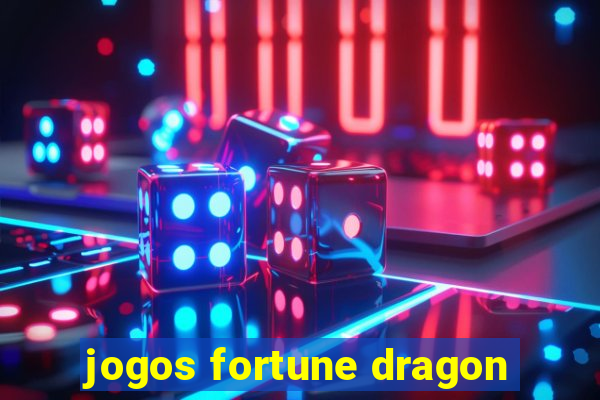 jogos fortune dragon